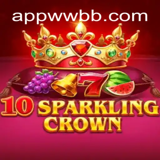 Experience the Thrill of 10SparklingCrown on WWBB.com Platform - Online Slots Brasil #1